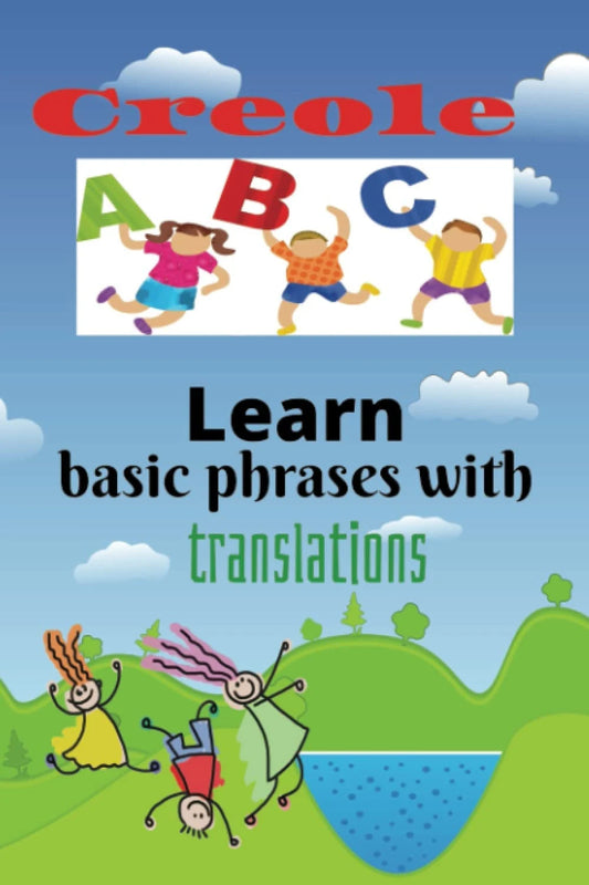 Creole ABC's with Phrases and translations: Learn Creole the fun way - ShopSLU